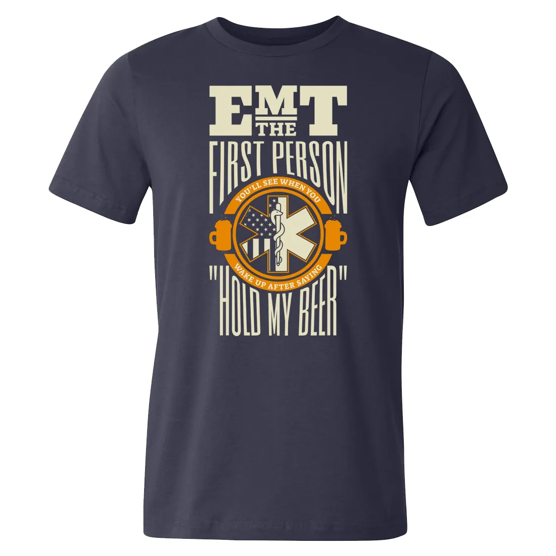 Hold My Beer EMT T-shirt